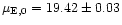 $\mu_{\mathrm{E,0}}=19.42\pm0.03$