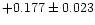 $+0.177\pm0.023$