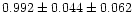 $0.992\pm0.044\pm0.062$