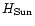 $H_{\rm Sun}$