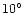 $10\ifmmode^\circ\else\hbox{$^\circ$ }\fi$
