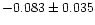 $-0.083\pm0.035$