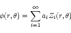 \begin{displaymath}%
\phi(r,\theta)=\sum_{i=1}^\infty a_i Z_i(r,\theta)
\end{displaymath}