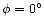 $\phi=0^\circ$