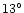 $13^\circ$