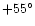 $+55^\circ$