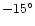 $-15^\circ$