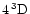 $4\,^3{\rm D}$