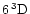 $6\,^3{\rm D}$