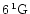 $6\,^1{\rm G}$