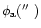 $\phi_{\rm a}(\hbox{$^{\prime\prime}$ })$