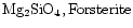 ${\rm Mg_{2}SiO_{4}, Forsterite}$