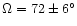 $\Omega=72 \pm 6^{\circ}$