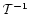 ${\cal T}^{-1}$