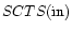 $SCTS({\rm in})$