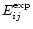 $E_{ij}^{\rm exp}$