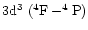 ${\rm 3d^3 \ (^4F - ^{4}P)}$
