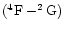 ${\rm (^4F - ^{2}G)}$