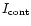 $I_{\rm cont}$