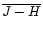$\overline{J-H}$