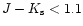 $J - K_{{\rm s}} < 1.1$