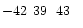$-42\phantom{^\circ}39\phantom{\hbox{$^\prime$ }}43\phantom{\hbox{$^{\prime\prime}$ }}$