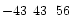 $-43\phantom{^\circ}43\phantom{\hbox{$^\prime$ }}56\phantom{\hbox{$^{\prime\prime}$ }}$