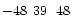 $-48\phantom{^\circ}39\phantom{\hbox{$^\prime$ }}48\phantom{\hbox{$^{\prime\prime}$ }}$