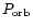 $P_{\rm orb}$