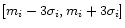 $[m_i-3\sigma_i,m_i+3\sigma_i]$