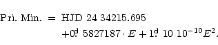 \begin{eqnarray*}{\rm Pri.~Min.} &=& {\rm HJD~24~34215.695}\\
&& + 0\hbox{$.\!\...
...$ }5827187 \cdot E + 1\hbox{$.\!\!^{\rm d}$ }10 \ 10^{-10} E ^2.
\end{eqnarray*}