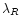 $\lambda_R$