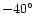 $-40^{\circ}$