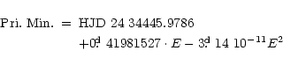 \begin{eqnarray*}{\rm Pri.~Min.} &=& {\rm HJD~24~34445.9786}\\
&& + 0\hbox{$.\!...
...$ }41981527 \cdot E - 3\hbox{$.\!\!^{\rm d}$ }14 \ 10^{-11} E ^2
\end{eqnarray*}