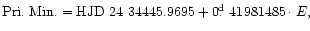 ${\rm Pri.~Min.} = {\rm HJD~24~34445.9695} + 0\hbox{$.\!\!^{\rm d}$ }41981485 \cdot E,$
