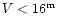 $V<16^{\rm m}$