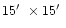 $15\hbox {$^\prime $ }\times 15\hbox {$^\prime $ }$