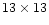 $13 \times13$
