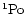 ${\rm ^1P o} $