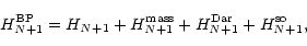 \begin{displaymath}%
H_{N+1}^{\rm BP}=H_{N+1}+H_{N+1}^{\rm mass} + H_{N+1}^{\rm Dar}
+ H_{N+1}^{\rm so},
\end{displaymath}