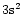 $3{\rm s}^2$
