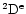 ${\rm ^2D^e}$