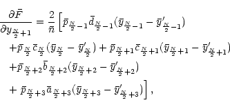 \begin{eqnarray*}\lefteqn{\frac{\partial{\bar F}}{\partial{y_{\frac{N}{2}+1}}}=\...
...{2}+3}(\bar y_{\frac{N}{2}+3}
-\bar y_{\frac{N}{2}+3}')\right],
\end{eqnarray*}