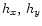 $h_x,\, h_y$