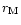 $r_{\rm M}$