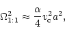 \begin{displaymath}%
\Omega_{1:1}^2\approx{\alpha\over 4}v_{\rm c}^2a^2,
\end{displaymath}