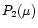 $P_2(\mu)$