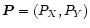 ${\vec{P}}=(P_X,P_Y)$