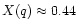 $X(q)\approx 0.44$