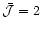 $\bar{\cal J}=2$